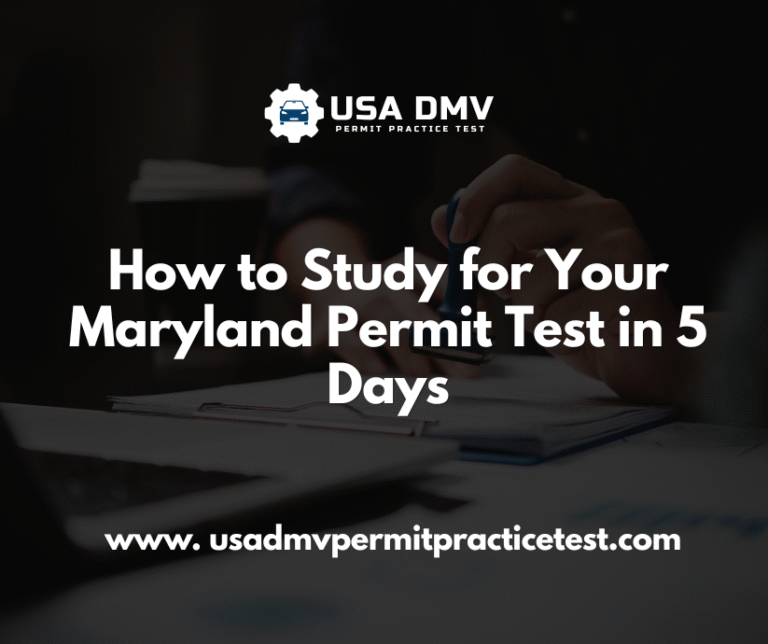 How to Study for Your Maryland Permit Test in 5 Days - USA DMV PREMIT ...