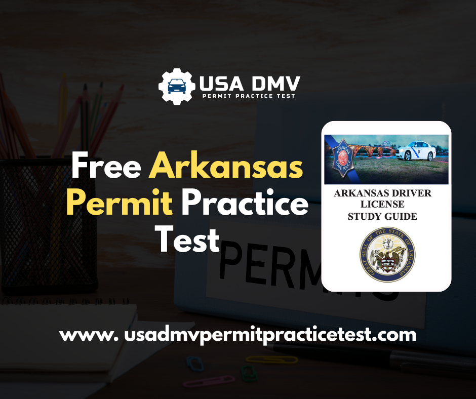 Free Arkansas Permit Practice Test - USA DMV PREMIT PRATICE TEST